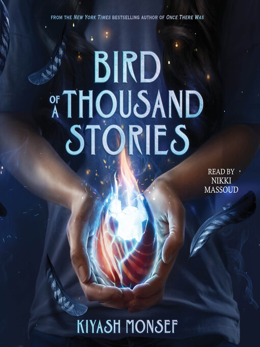 Title details for Bird of a Thousand Stories by Kiyash Monsef - Wait list